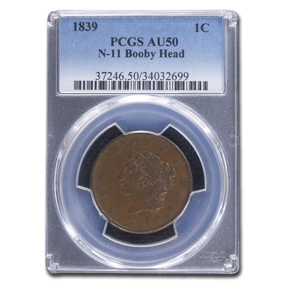 1839 Large Cent AU-50 PCGS (N-11 Booby Head) 1839 Large Cent AU-50 PCGS (N-11 Booby Head)